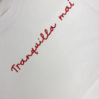 T-shirt "Tranquilla mai"