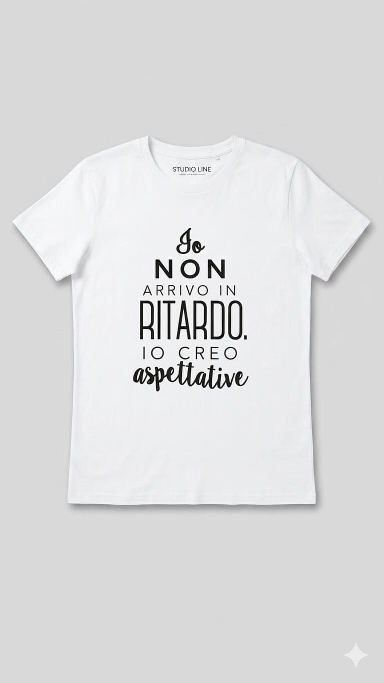 T-shirt "Io non arrivo in ritardo"