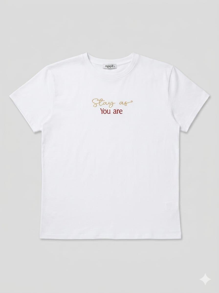 T-shirt "Stay as you are"