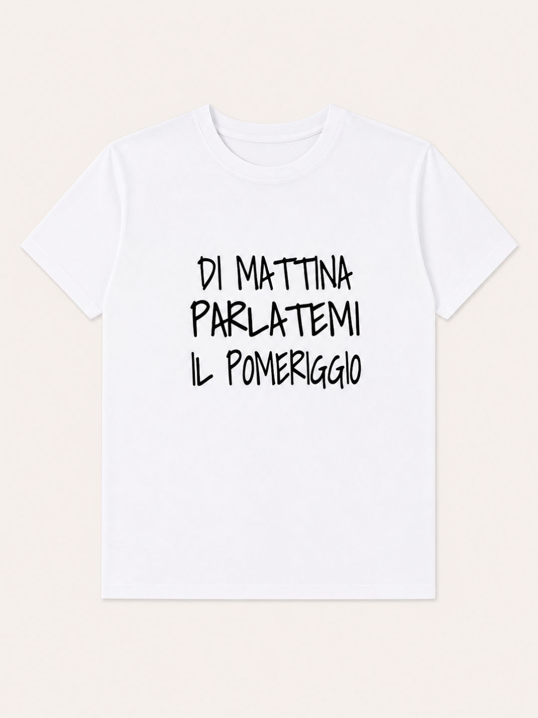 T-shirt "Di mattina parlatemi il pomeriggio"